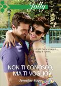 Jennifer Faye - Non ti conosco, ma ti voglio (2019)