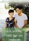 Jennifer Faye - La dinastia dei Bartolini Vol. 2. Un amore tutto per me (2021)
