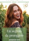 Jennifer Faye - La dinastia dei Bartolini Vol. 3. Un segreto da proteggere (2021)