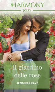 Jennifer Faye – Amore da fiaba Vol. 1. Il giardino delle rose (2019)