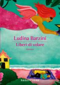 Ludina Barzini - Liberi di volare (2023)