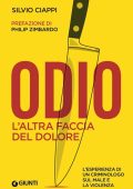 Silvio Ciappi - Odio. L'altra faccia del dolore (2023)