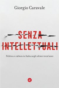 Giorgio Caravale – Senza intellettuali (2023)