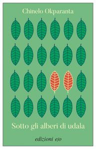 Chinelo Okparanta – Sotto gli alberi di udala (2023)