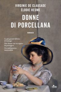 Virginie De Claus, Elodie Hesme – Donne di porcellana (2023)