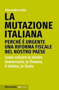 Alessandro Volpi – La mutazione italiana (2023)