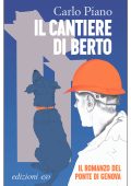 Carlo Piano - Il cantiere di Berto (2021)