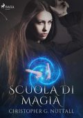 Christopher G. Nuttall - Scuola di magia (2023)