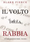 Blake Pierce - Zoe Prime Vol. 5. Il volto della rabbia (2020)