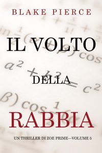 Blake Pierce – Zoe Prime Vol. 5. Il volto della rabbia (2020)