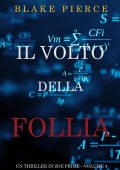Blake Pierce - Zoe Prime Vol. 4. Il volto della follia (2020)