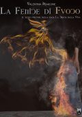 Valentina Marcone - La Croce della Vita Vol. 6. La Fenice di Fuoco (2019)