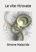 Simone Malacrida - Le vite ritrovate (2023)