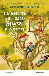 Alessandro Barbaglia – La verità sul caso Hansel e Gretel (2023)