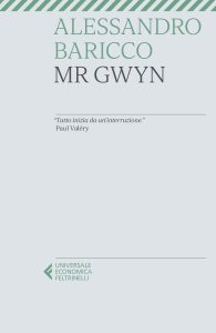 Alessandro Baricco – Mr Gwyn (2023)