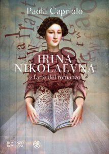 Paola Capriolo – Irina Nikolaevna o l’arte del romanzo (2023)