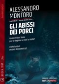 Alessandro Montoro - Gli abissi dei porci (2023)