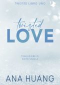 Ana Huang - Twisted Vol. 1. Twisted love (2023)