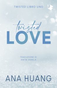 Ana Huang – Twisted Vol. 1. Twisted love (2023)