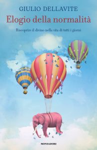 Giulio Dellavite – Elogio della normalità (2023)
