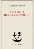 Gershom Scholem - I segreti della Creazione (2014)
