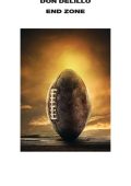 Don Delillo - End zone (2014)