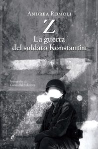 Andrea Romoli – Z. La guerra del soldato Konstantin (2023)