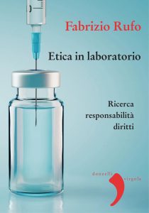 Fabrizio Rufo – Etica in laboratorio (2022)