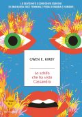 Gwen E. Kirby - Lo schifo che ha visto Cassandra (2023)