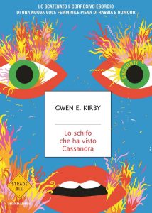 Gwen E. Kirby – Lo schifo che ha visto Cassandra (2023)