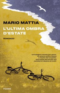 Mario Mattia – L’ultima ombra d’estate (2023)