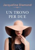 Jacqueline Diamond - Lo scettro del cuore Vol. 1. Un trono per due (2022)