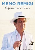 Memo Remigi - Sapessi com'è strano (2023)