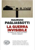 Maurizio Pagliassotti - La guerra invisibile (2023)