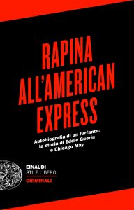 Eddie Guerin – Criminali. Rapina all’American Express (2023)