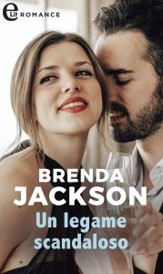 Brenda Jackson – The Elliotts Vol. 2. Un legame scandaloso (2019)