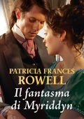 Patricia Frances Rowell - Earth, air, fire and water Vol. 2. Il fantasma di Myriddyn (2021)
