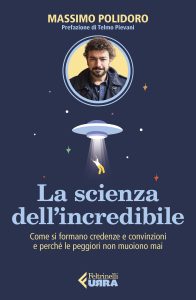 Massimo Polidoro – La scienza dell’incredibile (2023)