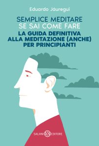 Eduardo Jáuregui – Semplice meditare se sai come fare (2023)