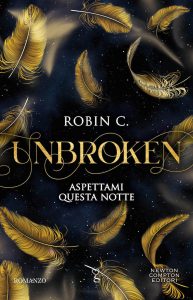 Robin C. – Unbroken. Aspettami questa notte (2023)