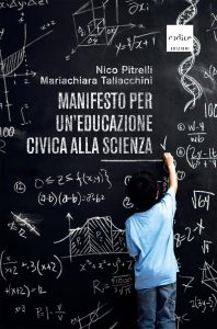 Nico Pitrelli, Mariachiara Tallacchini – Manifesto per un’educazione civica alla scienza (2023)