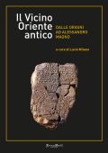 Lucio Milano (a cura di) - Il Vicino Oriente antico (2023)