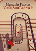 Manuela Faccon - Vicolo Sant'Andrea 9 (2023)