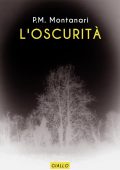 P.M. Montanari - L'oscurità (2023)