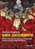 Matteo Pugliese - Kiev, Occidente (2023)