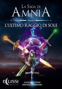 Aligi Pezzatini, Simone Gambineri – La Saga di Amnia Vol. 2. L’ultimo raggio di sole (2023)