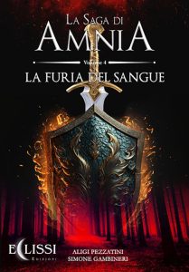 Aligi Pezzatini, Simone Gambineri – La Saga di Amnia Vol. 4. La furia del sangue (2023)