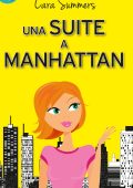 Cara Summers - Una suite a Manhattan (2016)