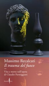 Massimo Recalcati – Il trauma del fuoco (2023)