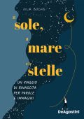 Iulia Bochis - Il sole, il mare e le stelle (2022)